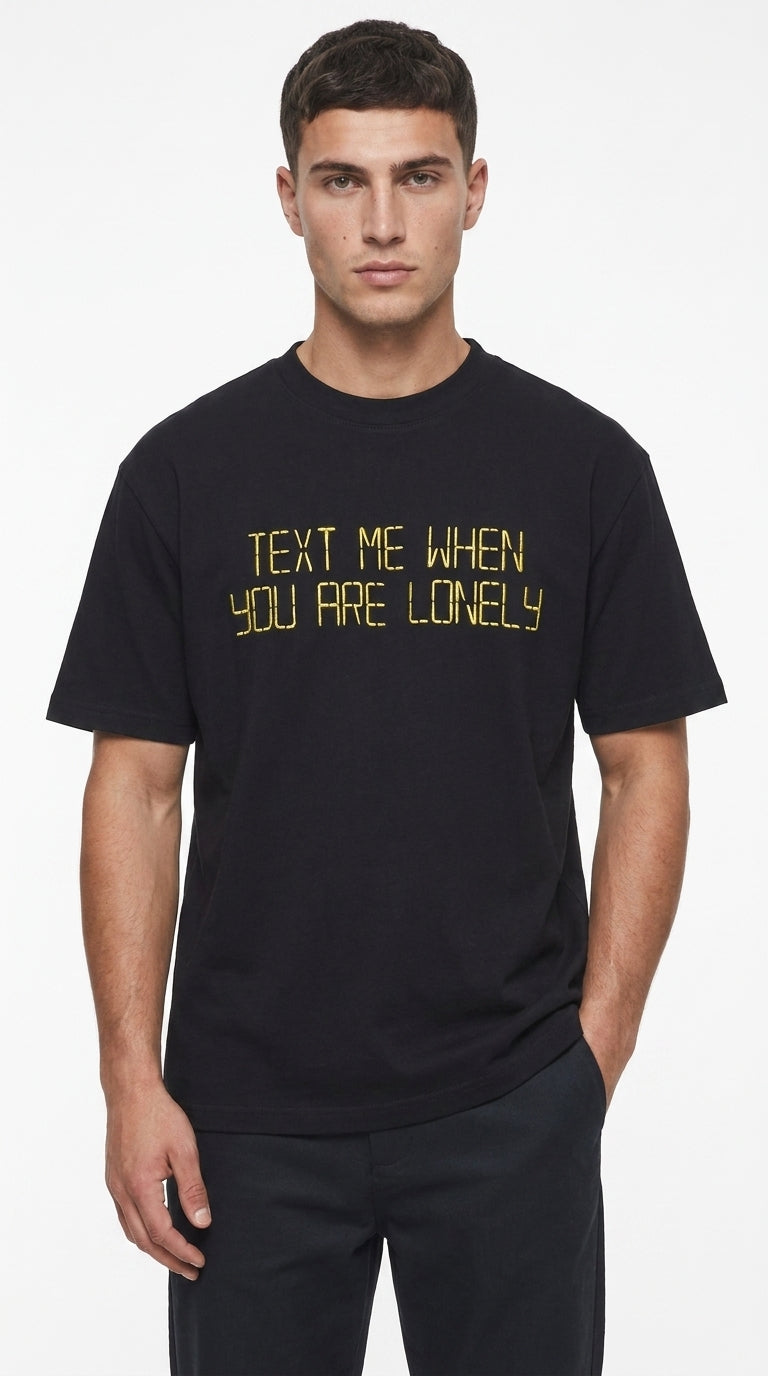 Men’s Black “Text Me When You Are Lonely” Printed T-Shirt